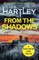 From the Shadows