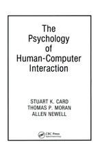 The Psychology of Human-Computer Interaction