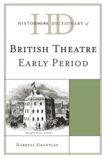 Historical Dictionary of British Theatre