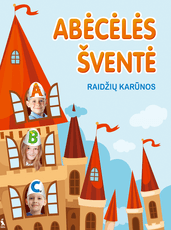 Abėcėlės šventė. Raidžių karūnos