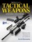The Gun Digest Book of Tactical Weapons Assembly/Disassembly