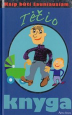 Tėčio knyga. Kaip būti šauniausiam
