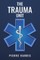 The Trauma Unit