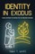 Identity in Exodus