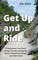Get Up and Ride