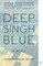 Deep Singh Blue