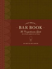 The Ultimate Bar Book: The Comprehensive Guide to Over 1,000 Cocktails (Cocktail Book, Bartender Book, Mixology Book, Mixed Drinks Recipe Book)