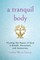 Tranquil Body