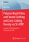 Polymer Brush Films with Varied Grafting and Cross-Linking Density Via Si-Atrp