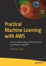 Practical Machine Learning with Aws