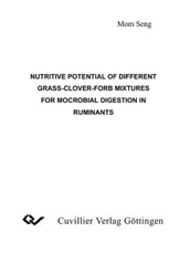 Nutritive Potential of Different Grass-Clover-Forb Mixtures for Microbial Digestion in Ruminants