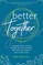Better Together