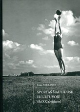 Sportas Šiauliuose ir Lietuvoje (iki XX a. vidurio)