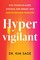 Hypervigilant