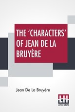 The 'Characters' Of Jean De La BruyÃ¨re