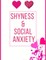 Shyness and Social Anxiety Workbook