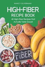 High-Fiber Recipe Book