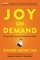Tan, C: Joy on Demand