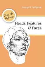 Heads, Features and Faces (Dover Anatomy for Artists)