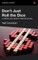 Don't Just Roll the Dice - A Usefully Short Guide to Software Pricing