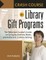 Crash Course in Library Gift Programs
