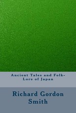 Ancient Tales and Folk-Lore of Japan