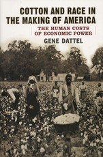 Cotton and Race in the Making of America