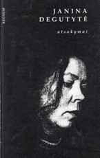Janina Degutytė. Atsakymai