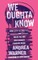 We Oughta Know