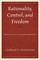 Rationality, Control, and Freedom