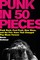 Punk in 50 Pieces