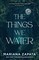 Zapata, M: Things We Water