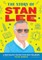 The Story of Stan Lee