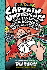 Captain Underpants and the Big, Bad Battle of the Bionic Booger Boy, Part 1: The Night of the Nasty Nostril Nuggets: Color Edition (Captain Underpants #6)