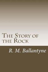 The Story of the Rock