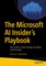 The Microsoft AI Insider's Playbook