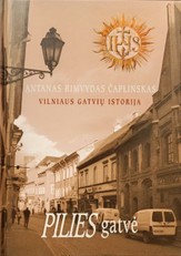 Pilies gatvė. Vilniaus gatvių istorija