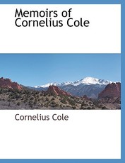 Memoirs of Cornelius Cole