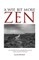 A Wee Bit More Zen