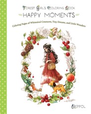The Forest Girl's Happy Moments Coloring Book