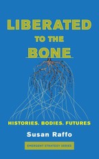 Liberated to the Bone
