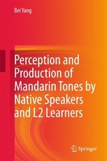 Perception and Production of Mandarin Tones by Native Speakers and L2 Learners