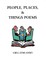 People, Places, & Things Poems