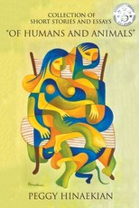 Collection of Short Stories and Essays Of Humans and Animals