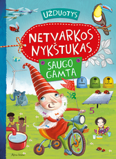 Netvarkos nykštukas saugo gamtą. Užduotys