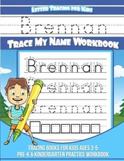 Brennan Letter Tracing for Kids Trace my Name Workbook