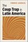 The Coup Trap in Latin America