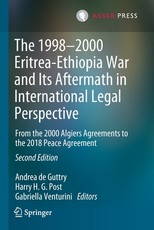 The 1998-2000 Eritrea-Ethiopia War and Its Aftermath in International Legal Perspective