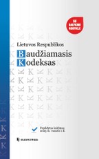 Lietuvos Respublikos baudžiamasis kodeksas. Papildytas leidimas 2025 02 01