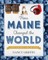 How Maine Changed the World